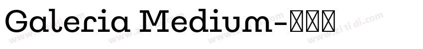 Galeria Medium字体转换